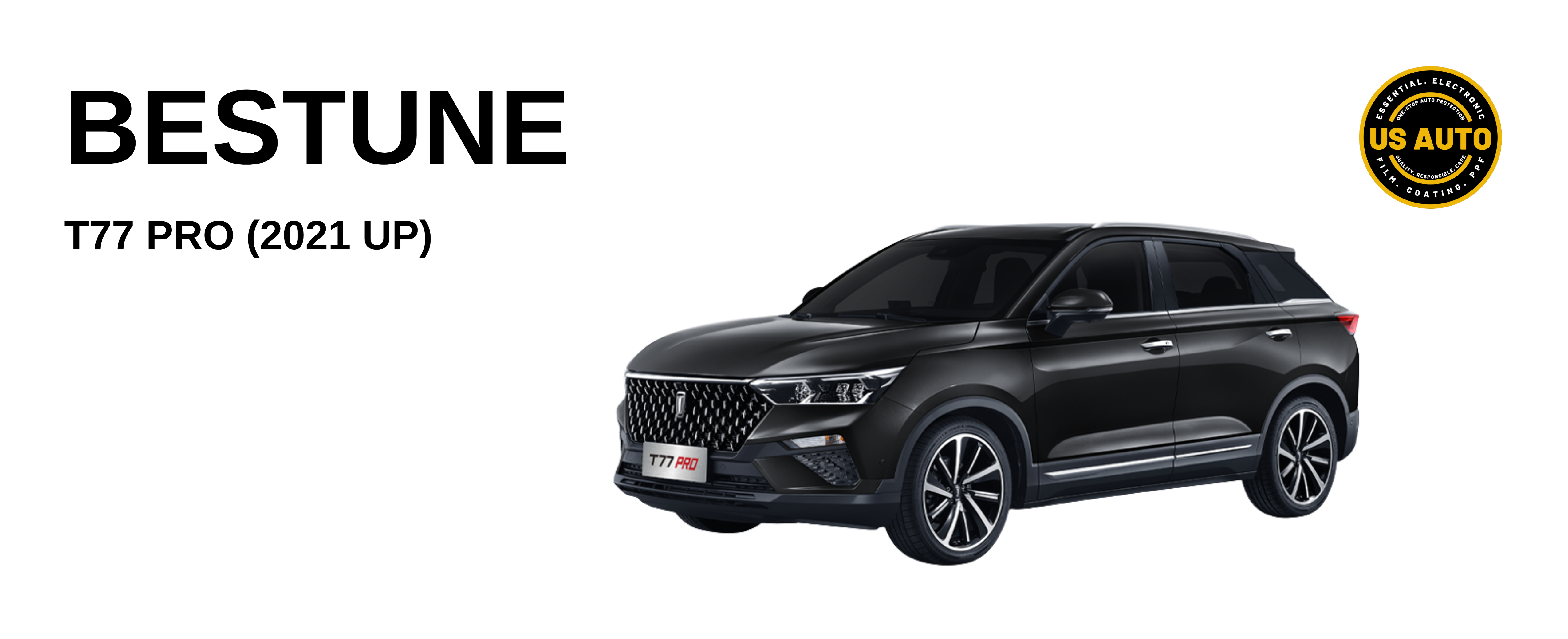 BESTUNE T77 PRO (2021 UP) – US AUTO