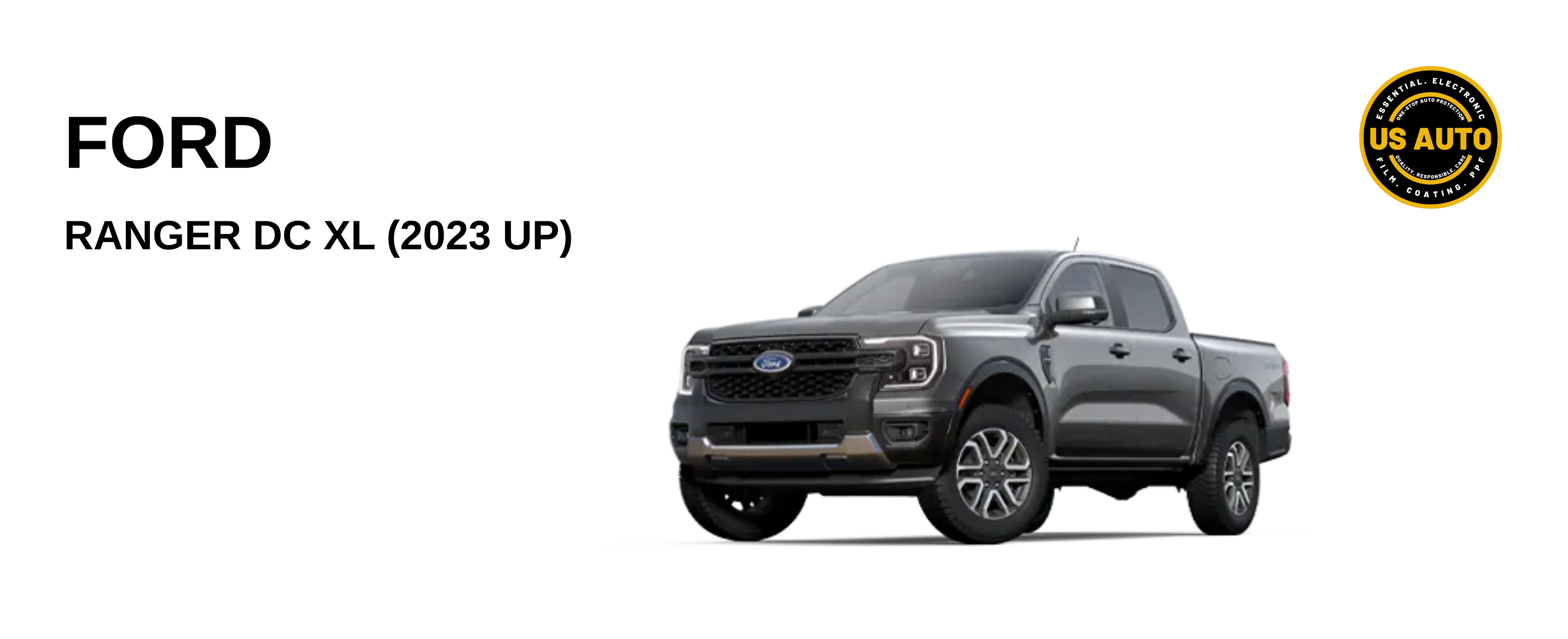 FORD RANGER DC XL (2023 UP) – US AUTO